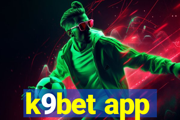 k9bet app